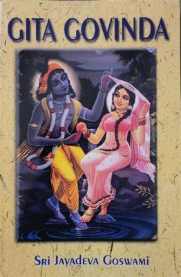 La Gita Govinda di Godavara: Un poema d'amore che si dispiega sulla tela!